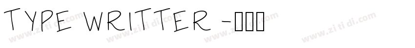 TYPE WRITTER字体转换
